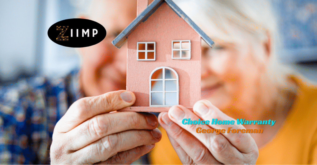 Choice Home Warranty George Foreman Complete Guide & Honest Review