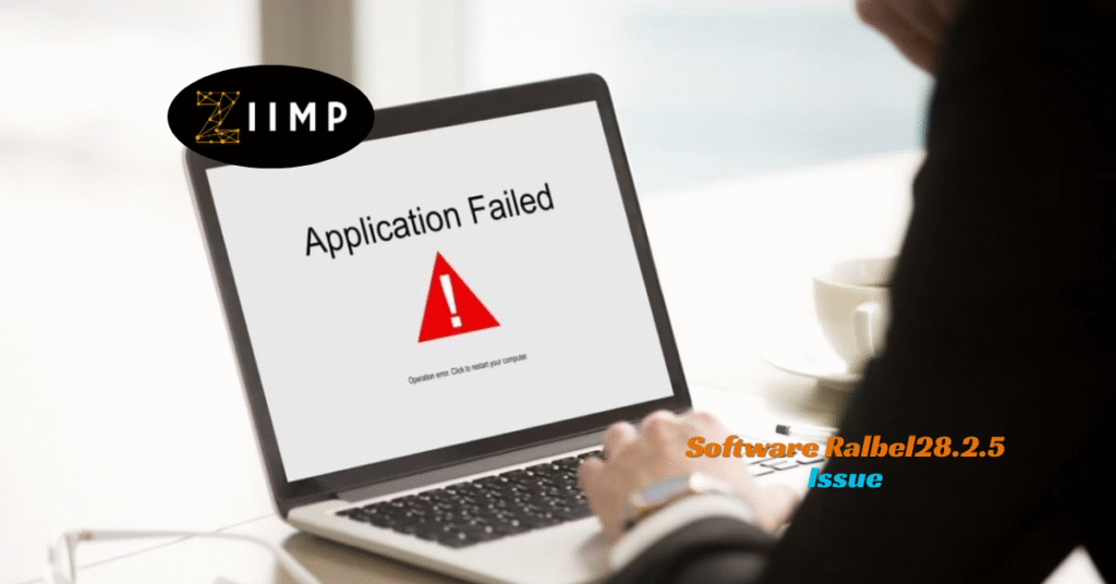 Software Ralbel28.2.5 Issue Causes, Fixes, and Key Solutions